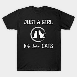 Just a Girl who loves cats T-Shirt